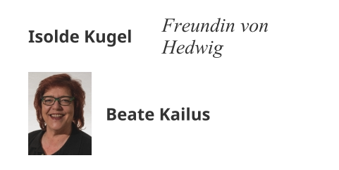 Isolde Kugel Freundin von Hedwig Beate Kailus